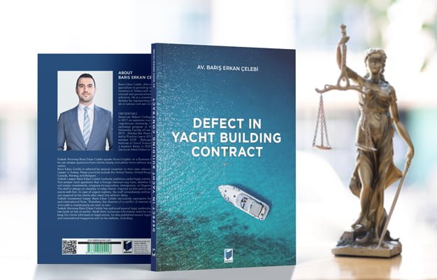 The book titled 'Defect in Yacht Building Contracts' written by lawyer Barış Erkan Çelebi